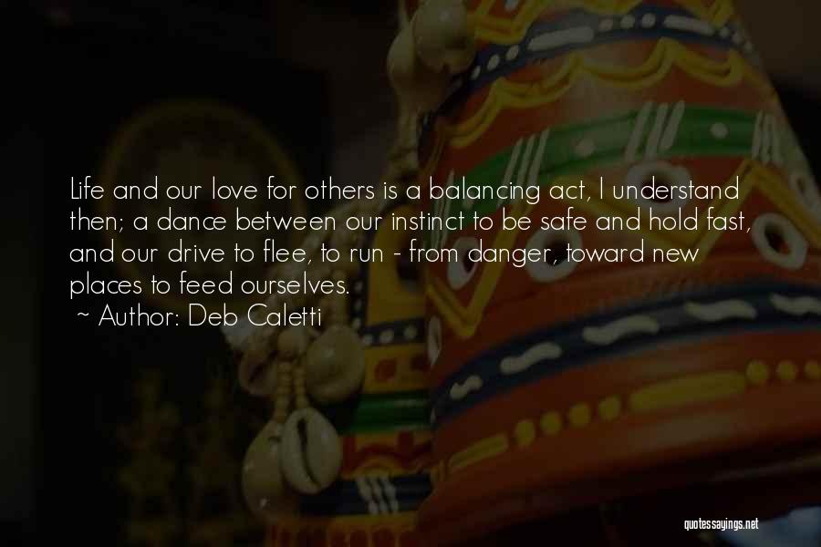 Balancing Act Quotes By Deb Caletti