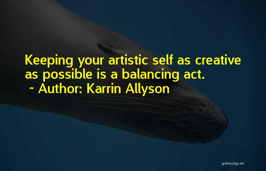 Balancing Act Quotes By Karrin Allyson