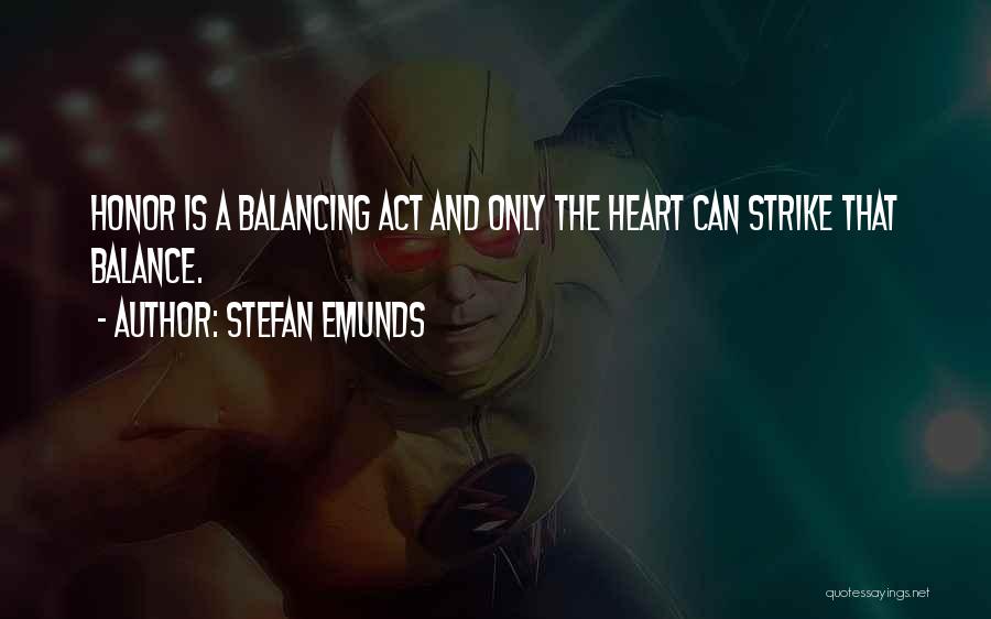 Balancing Act Quotes By Stefan Emunds