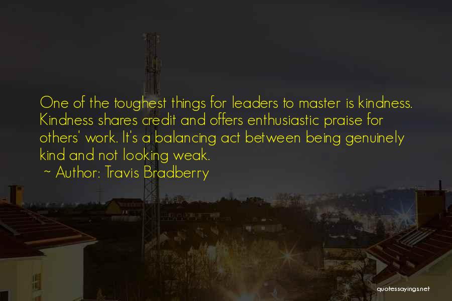 Balancing Act Quotes By Travis Bradberry