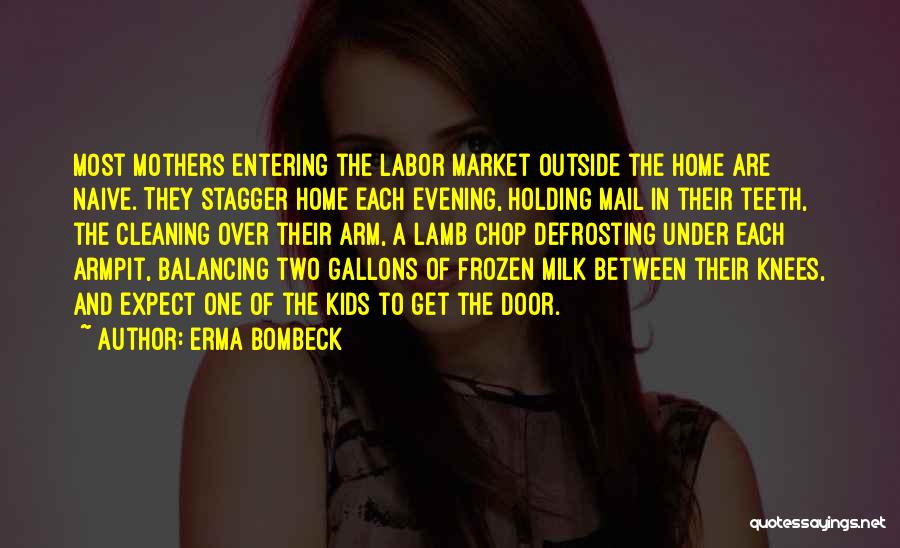 Balancing Each Other Quotes By Erma Bombeck