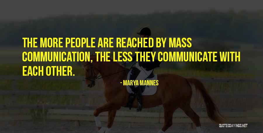 Balancing School And Sports Quotes By Marya Mannes Balancing School And Sports Quotes By Marya Mannes