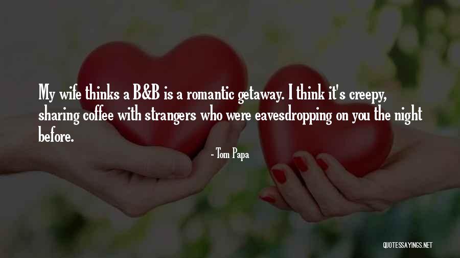 Balanis Solutions Quotes By Tom Papa Balanis Solutions Quotes By Tom Papa