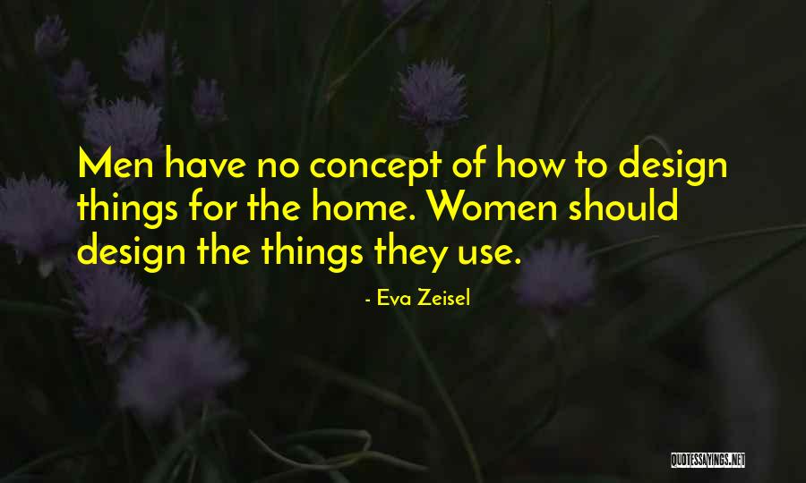 Balaram Stack Quotes By Eva Zeisel Balaram Stack Quotes By Eva Zeisel
