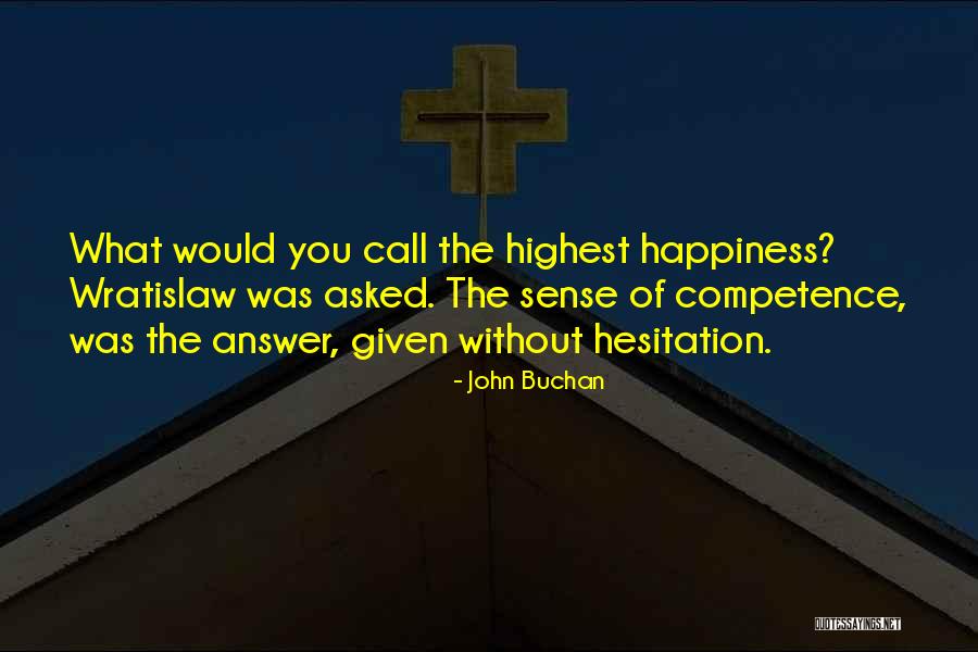 Balaraman Kalyanaraman Quotes By John Buchan Balaraman Kalyanaraman Quotes By John Buchan