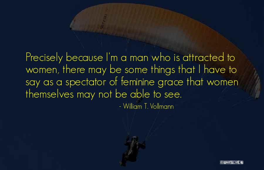 Balart Family Quotes By William T. Vollmann Balart Family Quotes By William T. Vollmann