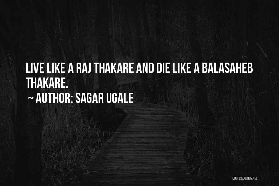 Balasaheb Quotes By Sagar Ugale