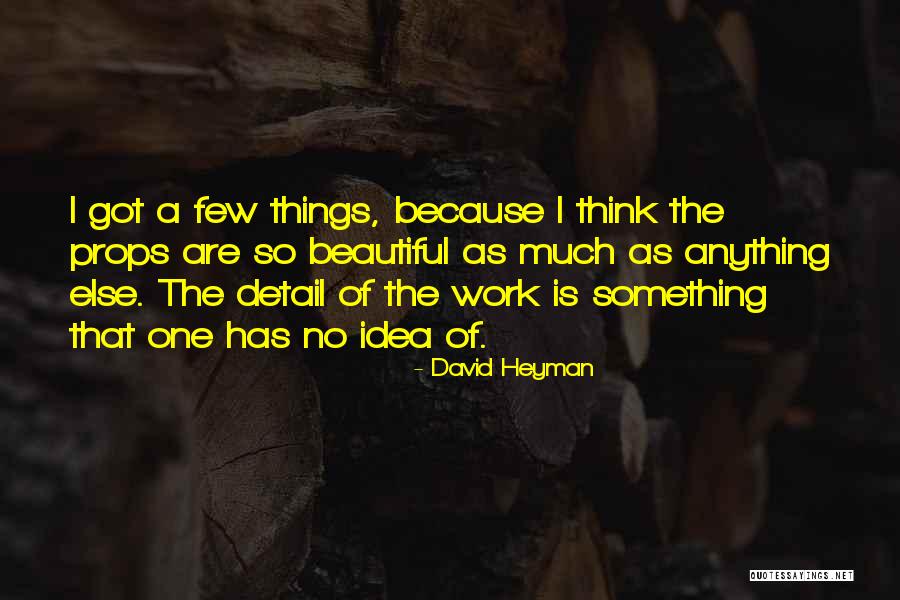 Balasaraswati Youtube Quotes By David Heyman Balasaraswati Youtube Quotes By David Heyman