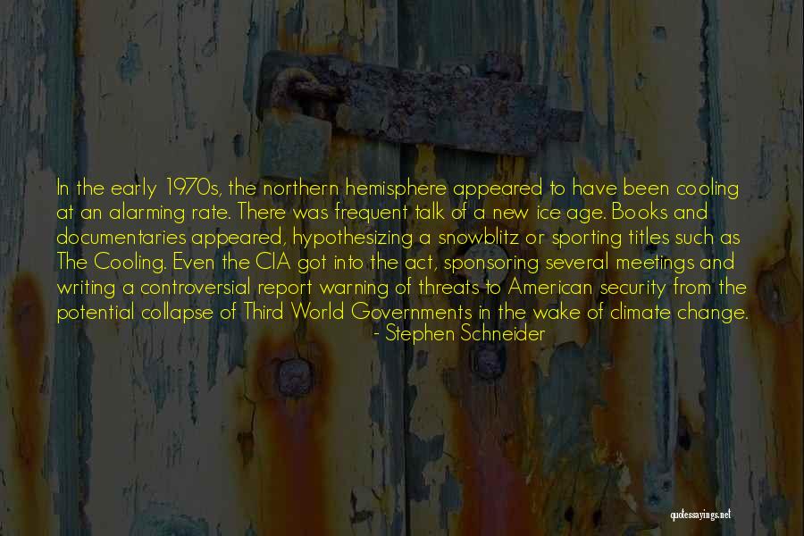 Balasingham Chithra Quotes By Stephen Schneider Balasingham Chithra Quotes By Stephen Schneider