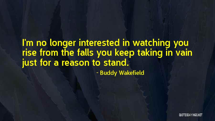 Balasta Quotes By Buddy Wakefield Balasta Quotes By Buddy Wakefield