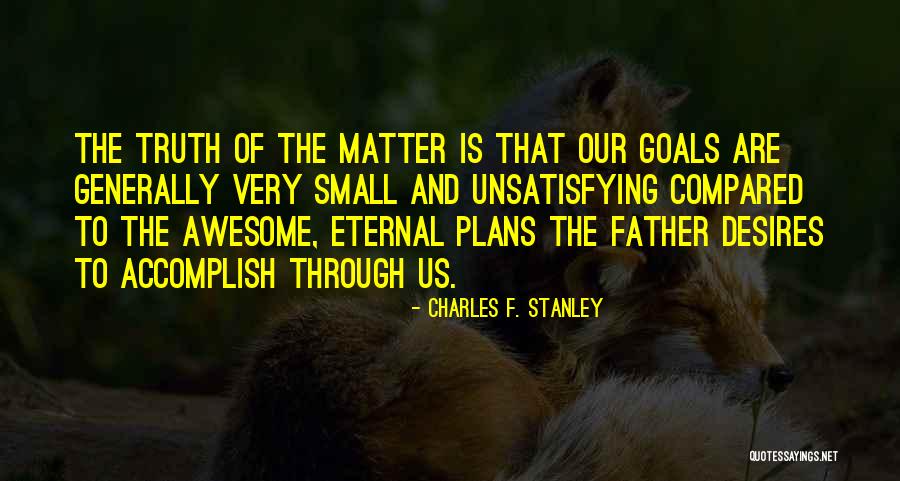 Balatoni Ingatlanok Quotes By Charles F. Stanley Balatoni Ingatlanok Quotes By Charles F. Stanley