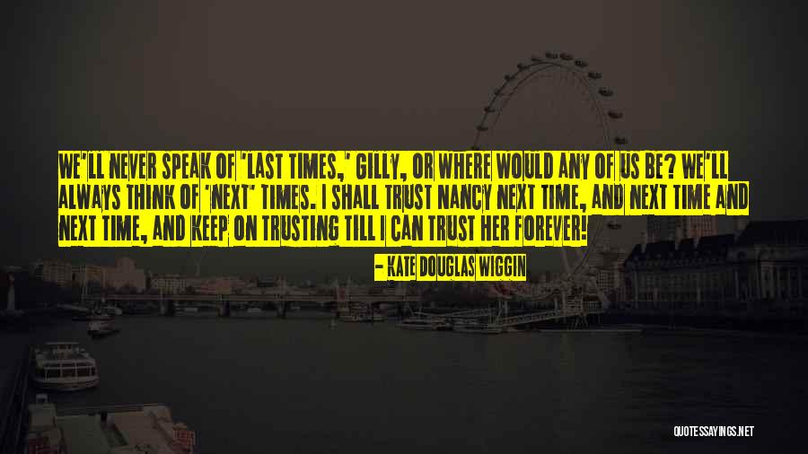 Balayan Batangas Quotes By Kate Douglas Wiggin Balayan Batangas Quotes By Kate Douglas Wiggin
