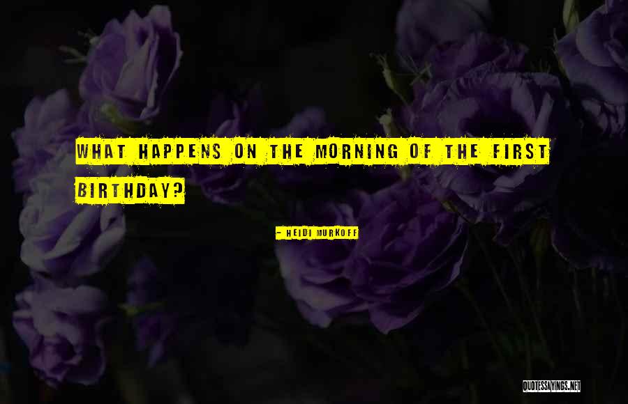 Balazs Feco Quotes By Heidi Murkoff Balazs Feco Quotes By Heidi Murkoff