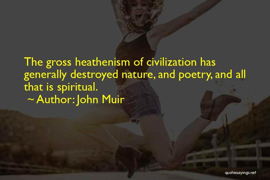 Balazuc Rue Quotes By John Muir