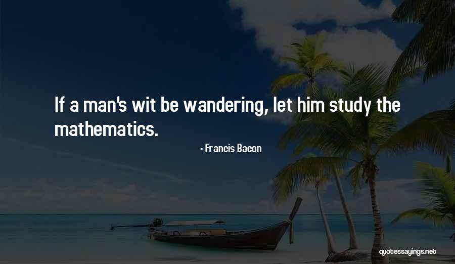 Balbina Wong Quotes By Francis Bacon Balbina Wong Quotes By Francis Bacon
