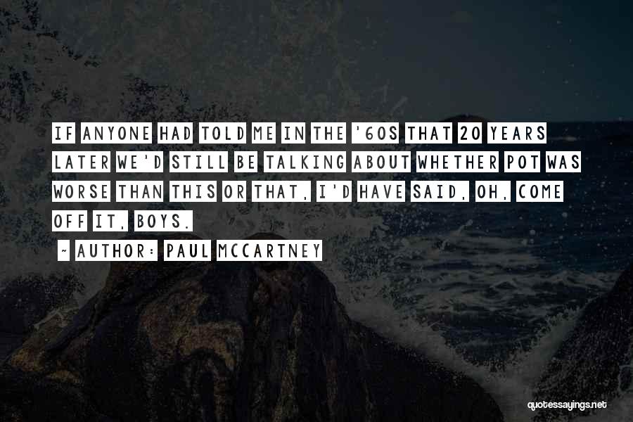 Balcazar And Sordo Quotes By Paul McCartney