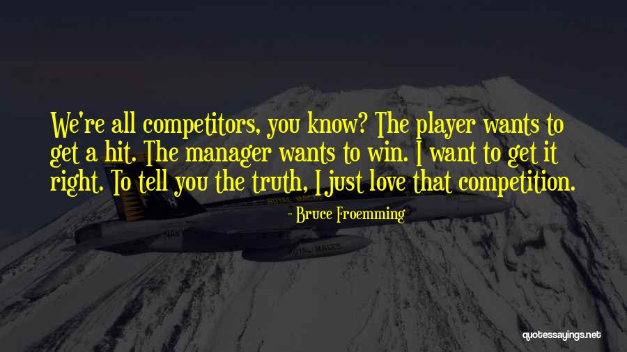 Balcerzak Group Quotes By Bruce Froemming Balcerzak Group Quotes By Bruce Froemming