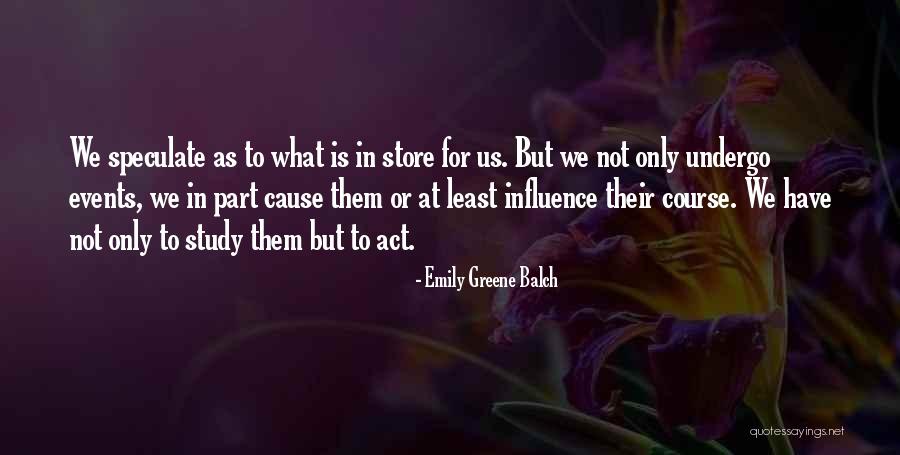 Balch Quotes By Emily Greene Balch Balch Quotes By Emily Greene Balch