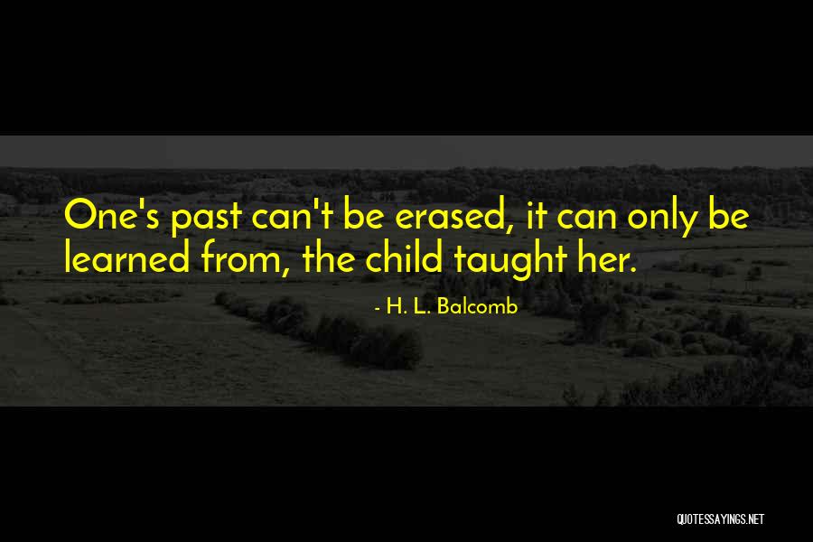 Balcomb Quotes By H. L. Balcomb Balcomb Quotes By H. L. Balcomb