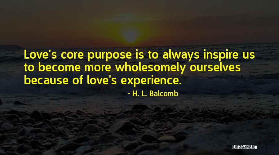 Balcomb Quotes By H. L. Balcomb Balcomb Quotes By H. L. Balcomb