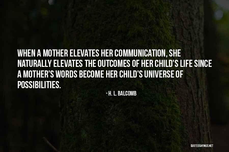 Balcomb Quotes By H. L. Balcomb Balcomb Quotes By H. L. Balcomb