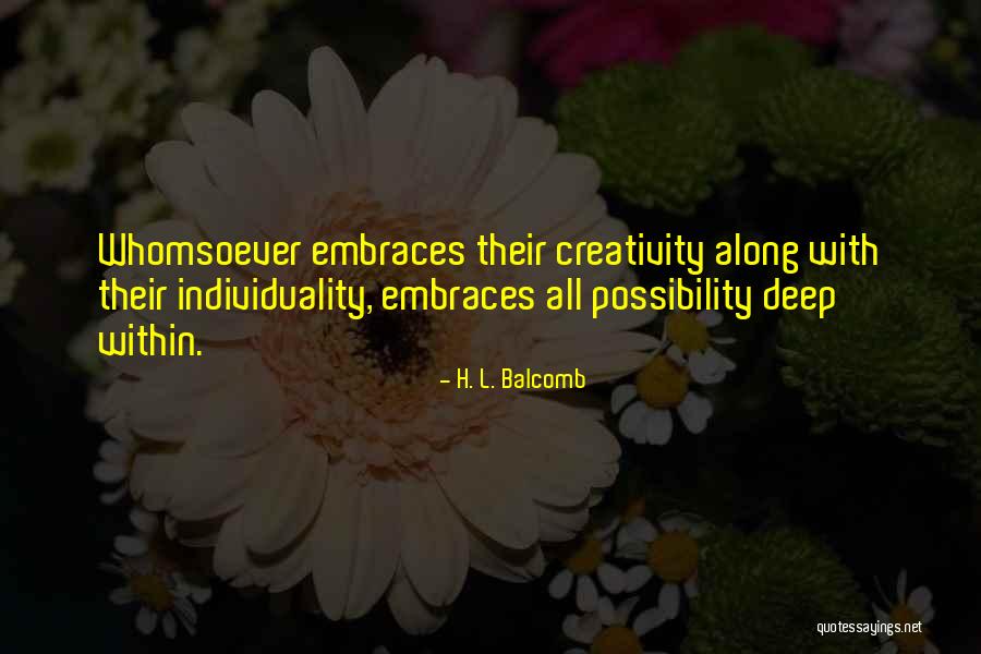 Balcomb Quotes By H. L. Balcomb Balcomb Quotes By H. L. Balcomb
