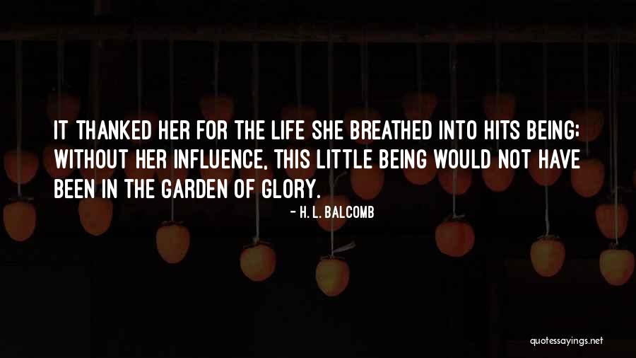 Balcomb Quotes By H. L. Balcomb Balcomb Quotes By H. L. Balcomb