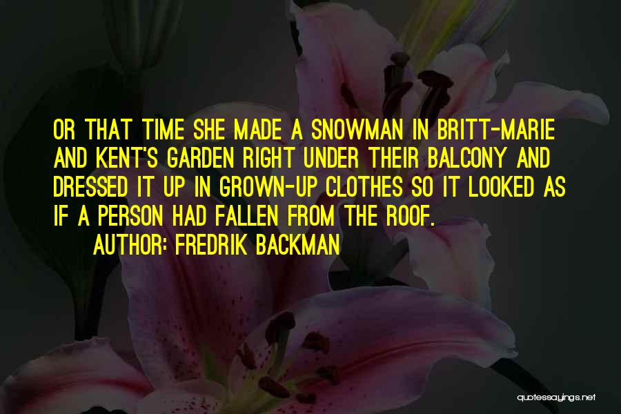 Balcony Garden Quotes By Fredrik Backman