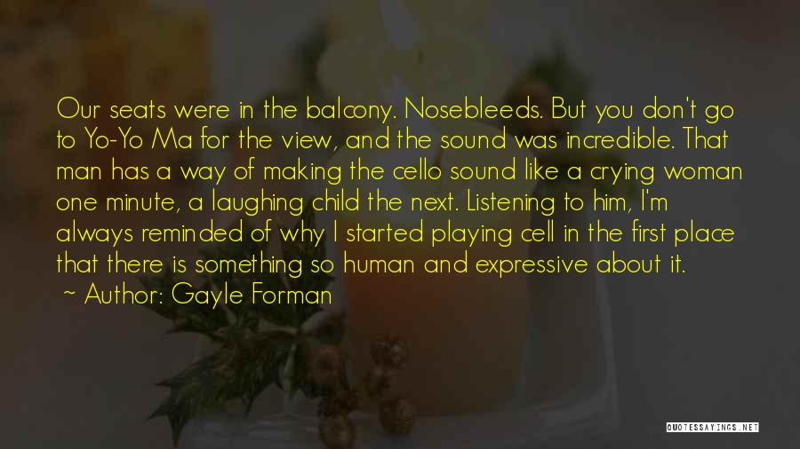 Balcony View Quotes By Gayle Forman