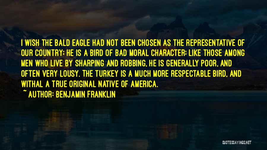 Bald Eagle Quotes By Benjamin Franklin