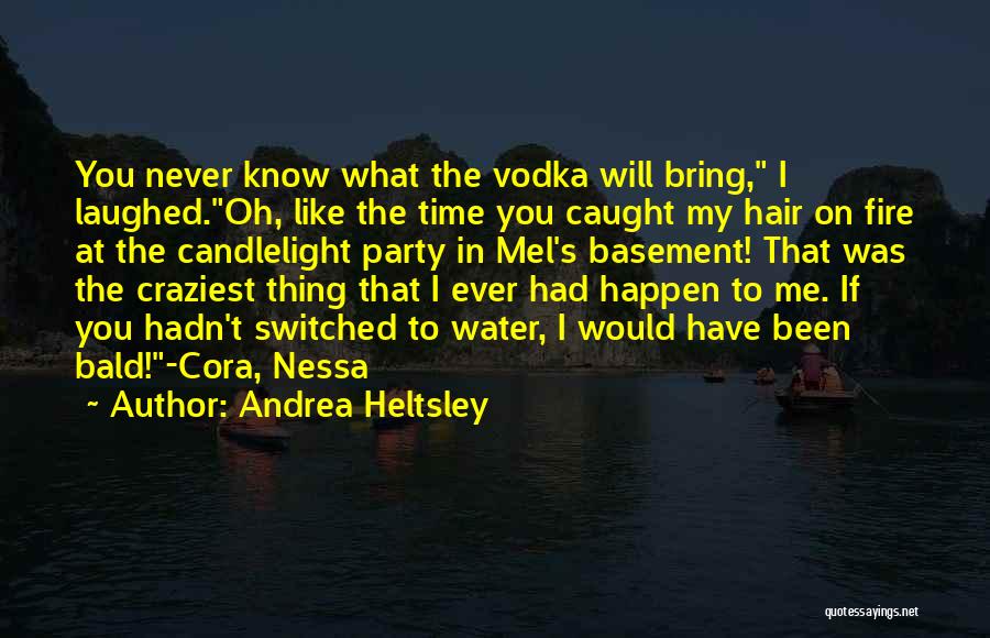 Bald Hair Quotes By Andrea Heltsley