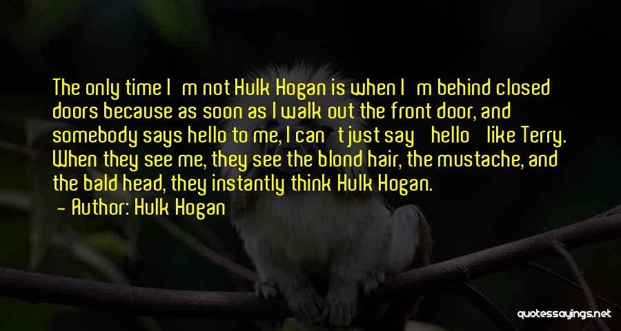 Bald Hair Quotes By Hulk Hogan