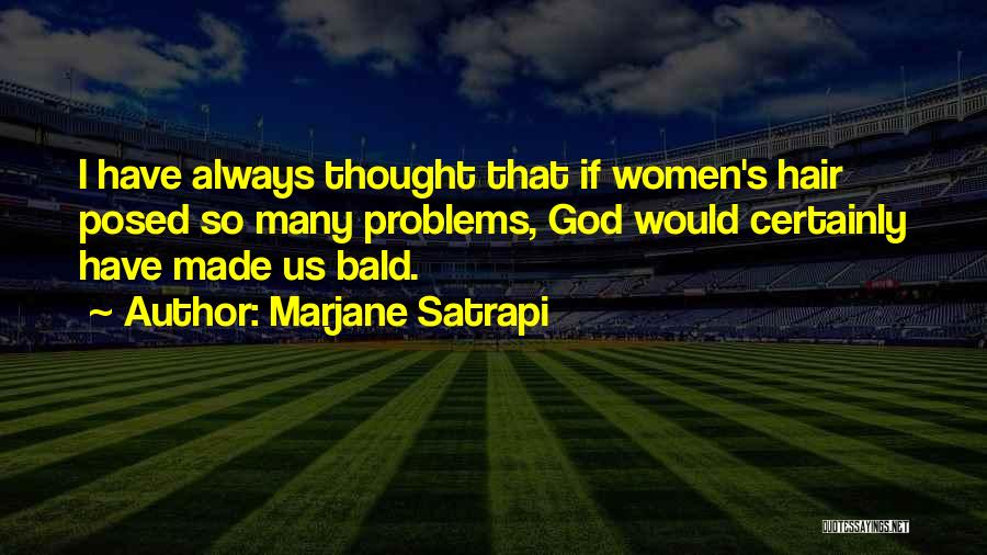 Bald Hair Quotes By Marjane Satrapi