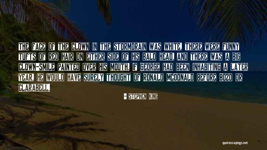 Bald Head Funny Quotes By Stephen King