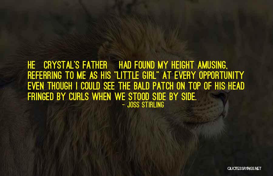 Bald Head Girl Quotes By Joss Stirling Bald Head Girl Quotes By Joss Stirling