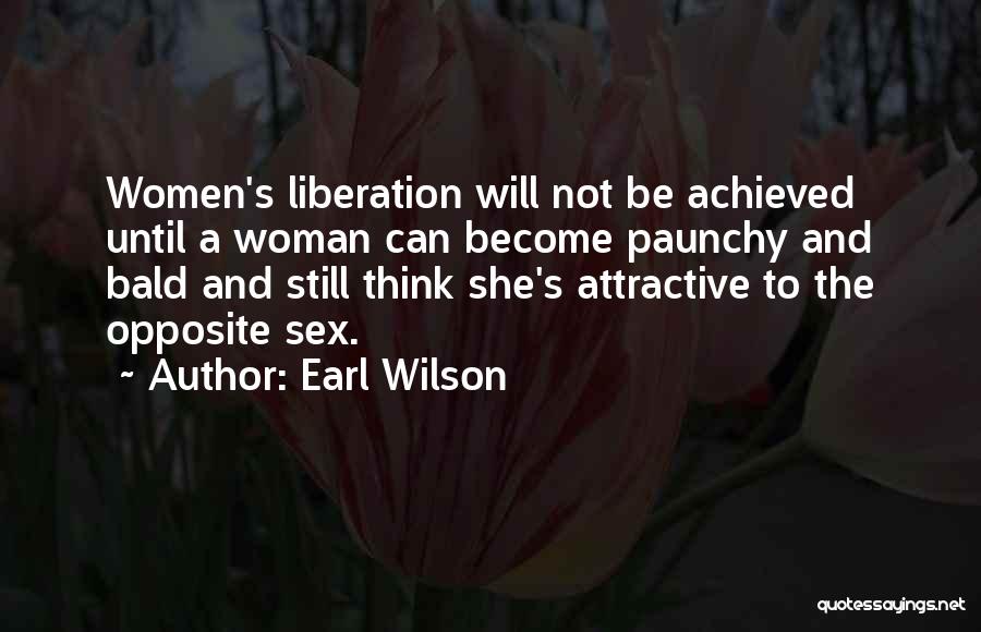 Bald Quotes By Earl Wilson