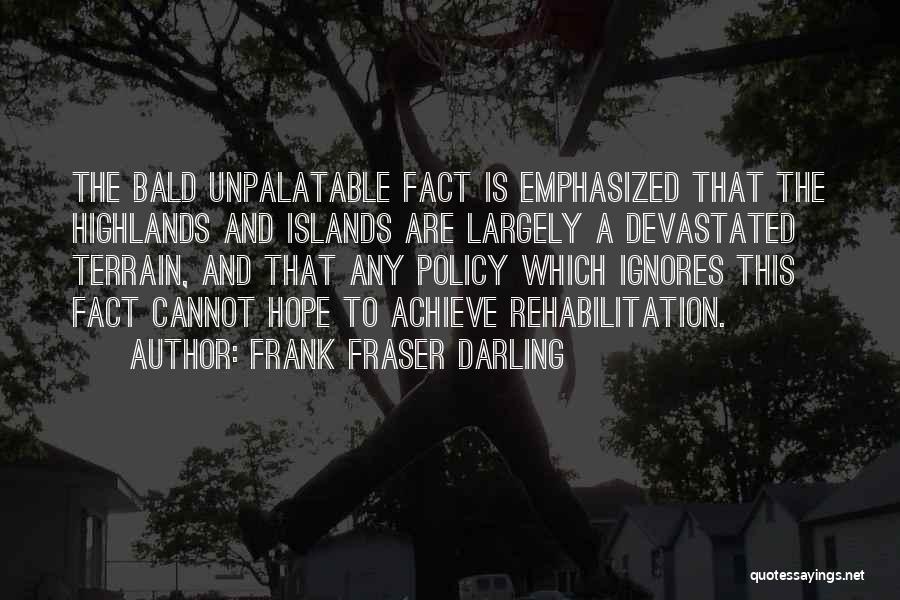 Bald Quotes By Frank Fraser Darling