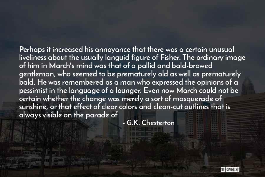 Bald Quotes By G.K. Chesterton Bald Quotes By G.K. Chesterton