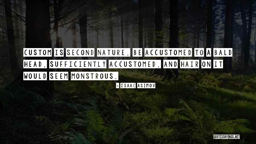 Bald Quotes By Isaac Asimov Bald Quotes By Isaac Asimov