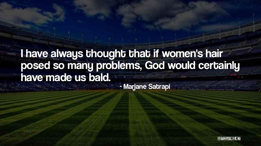 Bald Quotes By Marjane Satrapi Bald Quotes By Marjane Satrapi