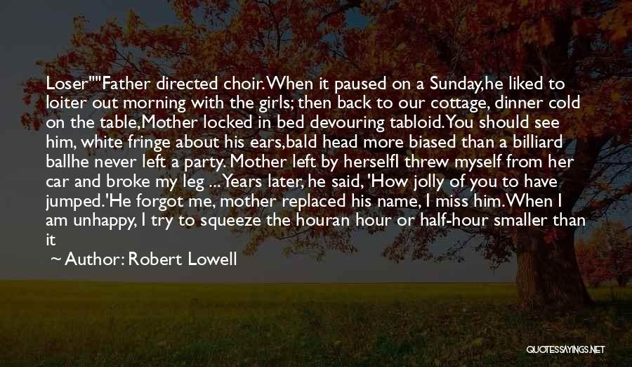 Bald Quotes By Robert Lowell