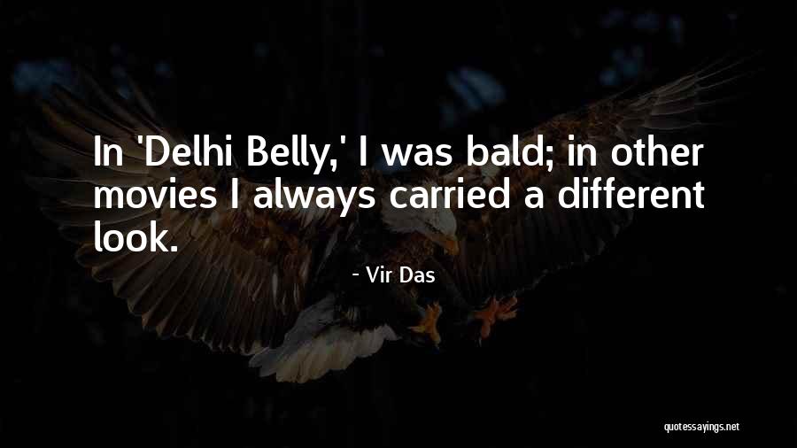 Bald Quotes By Vir Das