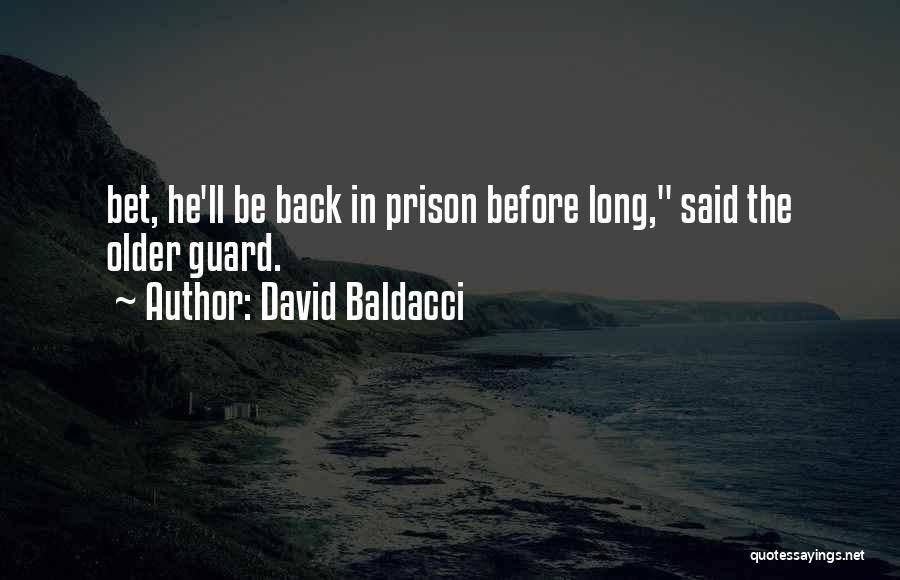 Baldacci Quotes By David Baldacci