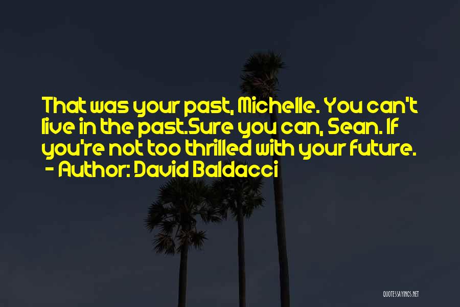 Baldacci Quotes By David Baldacci