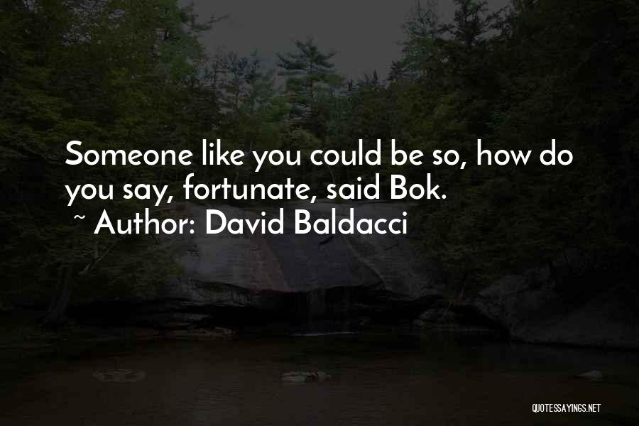 Baldacci Quotes By David Baldacci