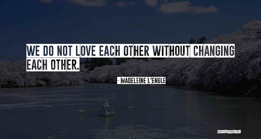 Baldeep Dhaliwal Quotes By Madeleine L'Engle Baldeep Dhaliwal Quotes By Madeleine L'Engle