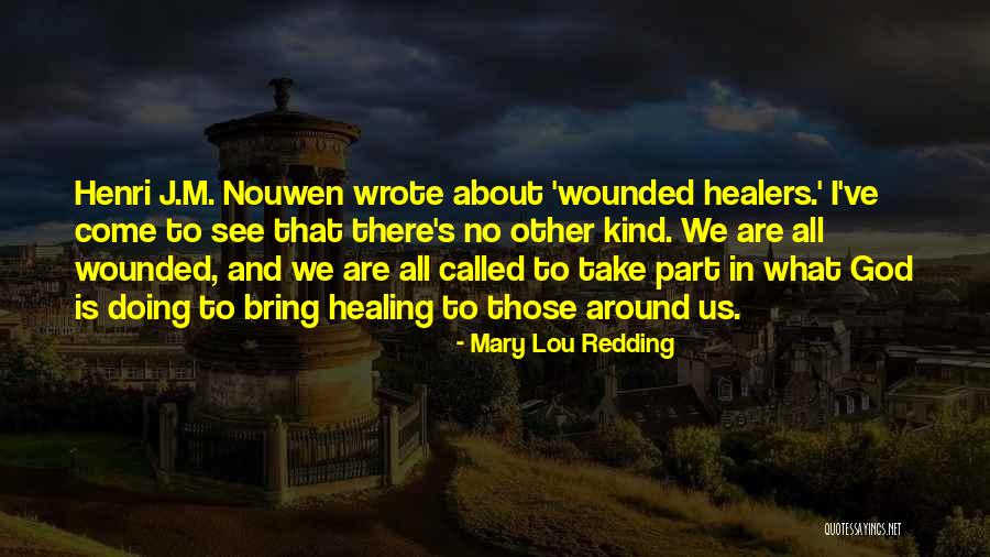 Baldemar Huerta Quotes By Mary Lou Redding Baldemar Huerta Quotes By Mary Lou Redding
