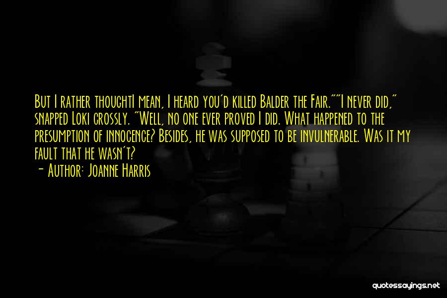 Balder Quotes By Joanne Harris