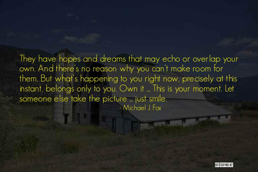 Balderstone Hall Quotes By Michael J. Fox Balderstone Hall Quotes By Michael J. Fox