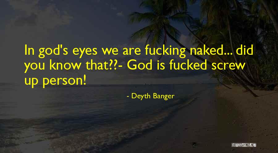 Balderstones Quotes By Deyth Banger Balderstones Quotes By Deyth Banger
